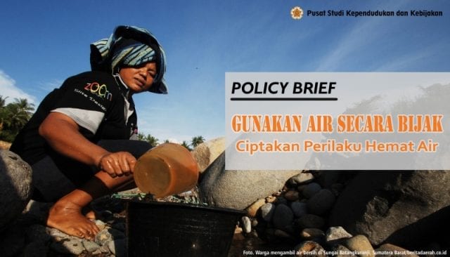 GUNAKAN AIR SECARA BIJAK: Ciptakan Perilaku Hemat Air - policy-brief-en