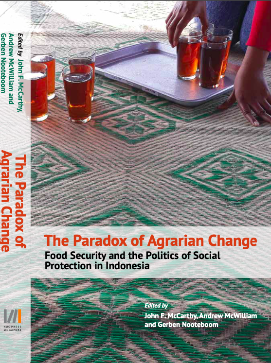 The Paradox of Agrarian Change: Food Security and Politics of Social Protection in Indonesia - buku