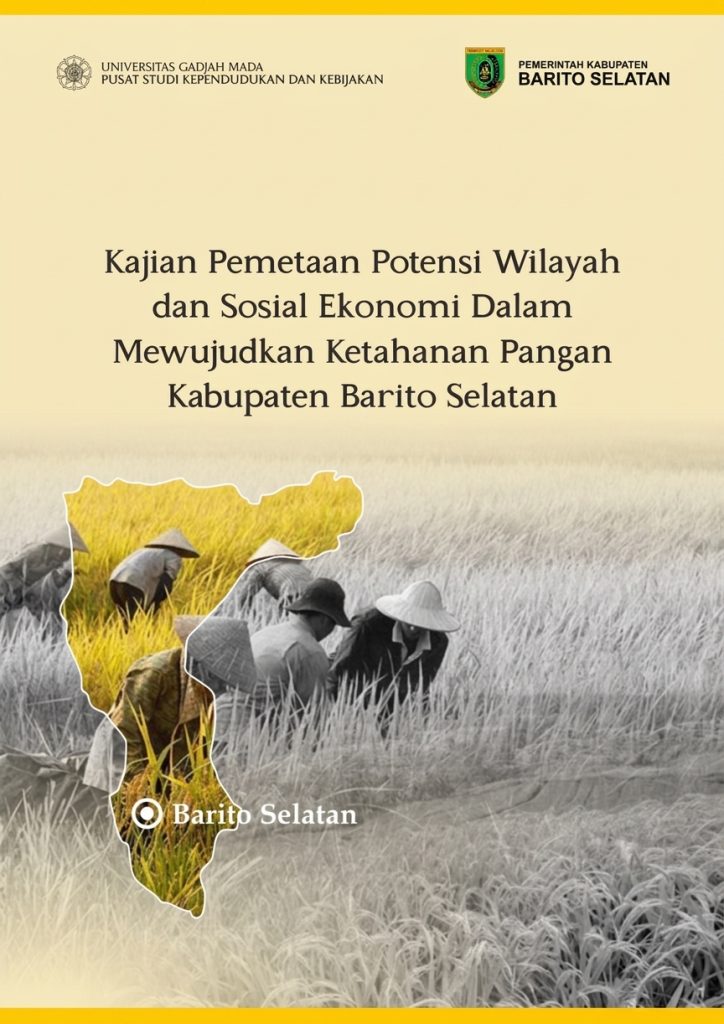 Kajian Pemetaan Potensi Wilayah dan Sosial Ekonomi Dalam Mewujudkan Ketahanan Pangan Kabupaten Barito Selatan